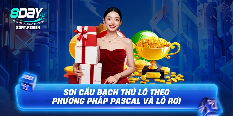 Bạch Thủ Lô | 7+ Cách Soi Cầu & Nuôi Khung Chuẩn 2 Soi cầu Bạch thủ lô theo phương pháp Pascal và lô rơi